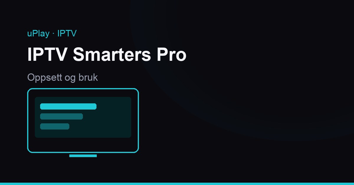 IPTV Smarters Pro: näin otat sovelluksen käyttöön