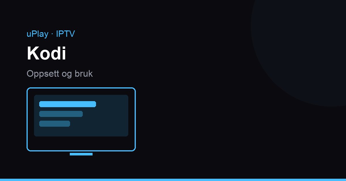 Kodi IPTV-soittimena: asennus ja vianetsintä