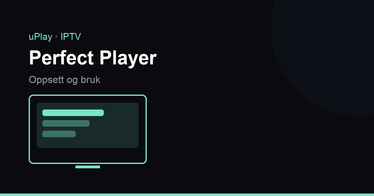 Perfect Player: kevyt IPTV-soitin, joka yhä toimii